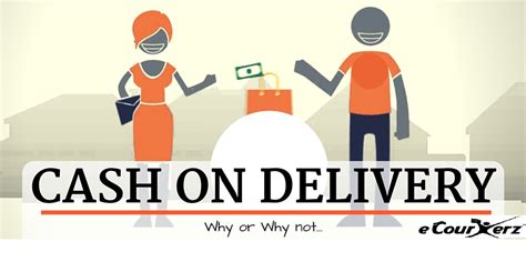 Cash On Delivery Advantages And Disadvantages And Why Is It Working