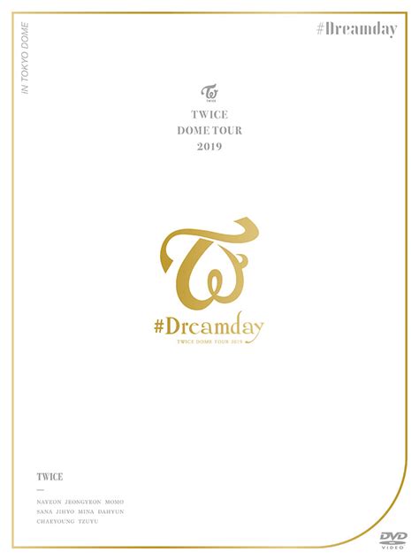 請問twice ( 트와이스 ) you. 2020.03.04(水) LIVE DVD & Blu-ray 『TWICE DOME TOUR 2019 "#Dreamday" in TOKYO ...