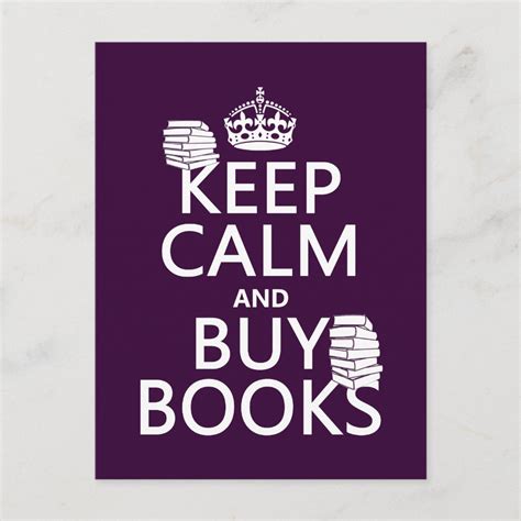 Keep Calm And Buy Books In Any Color Postcard Zazzle