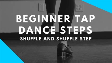 Beginner Tap Dance Steps Shuffle And Shuffle Step Youtube