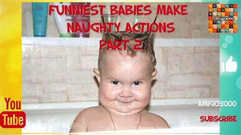 Funniest Babies Make Naughty Actions 5 Minutes Funny Part 2 Youtube