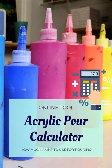 Acrylic Pouring Paint Calculator I Pouring Paint Calculator Artofit