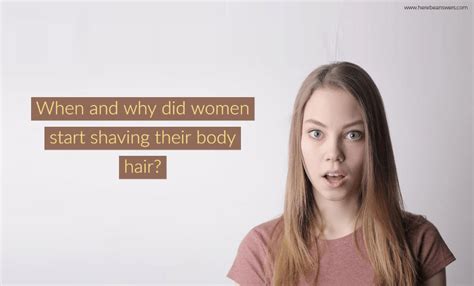 When And Why Did Women Start Shaving Their Body Hair