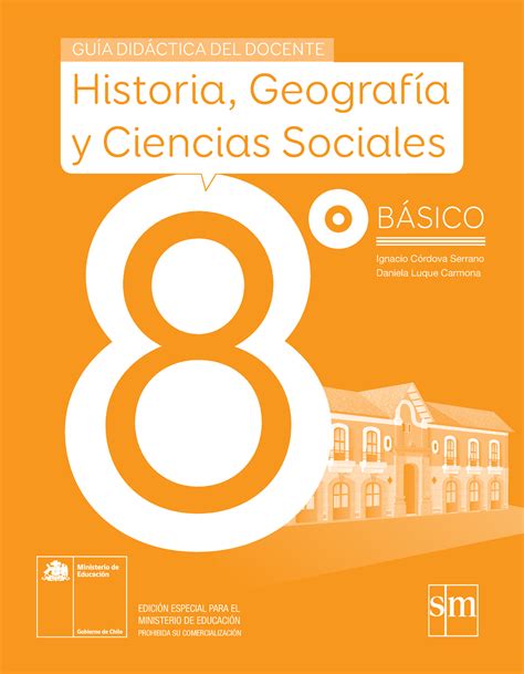 Historia Geografía Y Ciencias Sociales 8º Básico Guía Didáctica Del