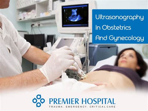 Ultrasonography In Obstetrics And Gynecology Premier Hospital