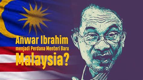 Tun abdullah ahmad badawi bapa pembangunan modal insan. Anwar Ibrahim menjadi Perdana Menteri Baru Malaysia ...