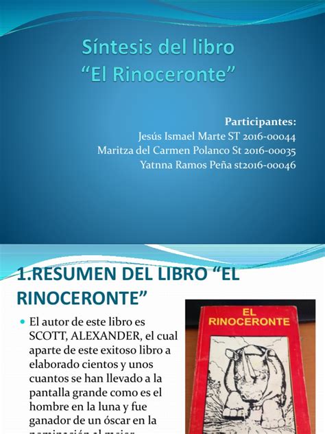 Rinoceronte (resumen libro) by wilson velastegui 240037 views. Síntesis Del Libro EL RINOCERONTE