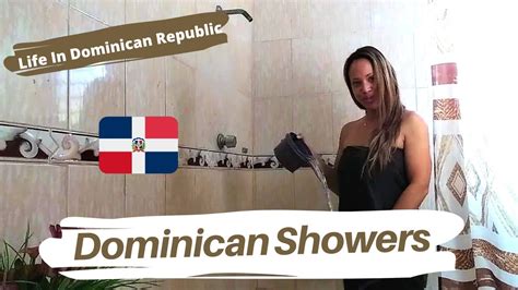 How Dominicans Take Showers Life In Dominican Republic Youtube