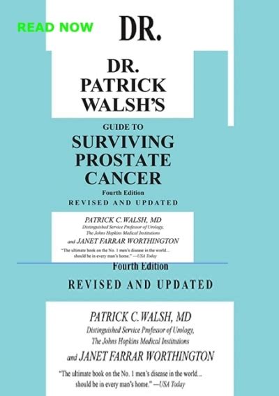 Pdf Download Dr Patrick Walsh S Guide To Surviving Prostate Cancer