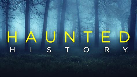 Watch Haunted History Streaming Online on Philo (Free Trial)