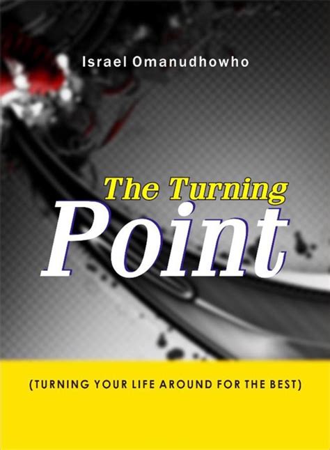 Download ~ The Turning Point Turning Your Life Around For The Best By