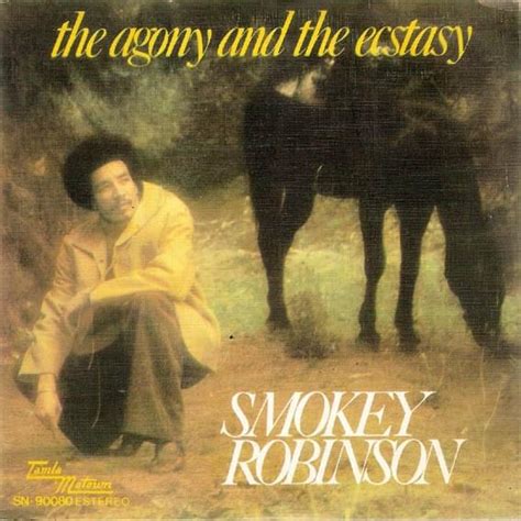 Smokey Robinson The Agony And The Ecstasy Lyrics Genius Lyrics