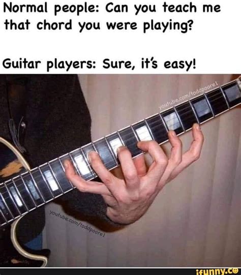 Normal People Can You Teach Me That Chord You Were Playing Guitar