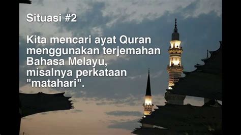 Bahasa melayu sejak lebih daripada satu alaf telah memiliki martabat sebagai bahasa besar. Cara Mudah Mencari Ayat Quran Dengan Tulisan Rumi Atau ...