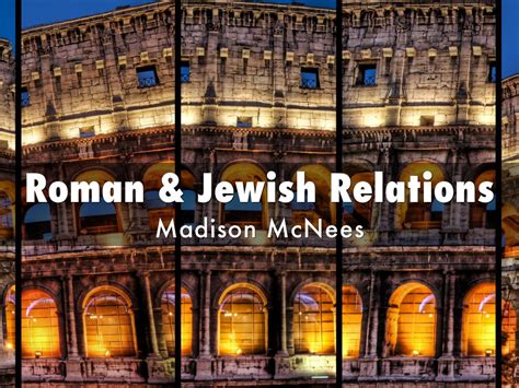Roman & Jewish Relations by Madison McNees