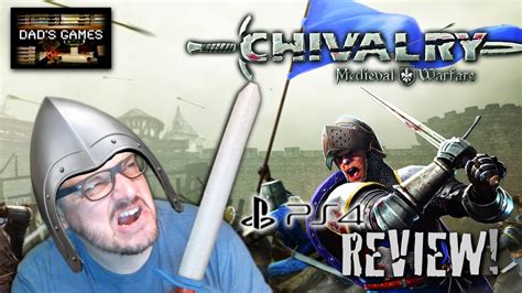 Chivalry Medieval Warfare Ps4 Review Dads Games Youtube