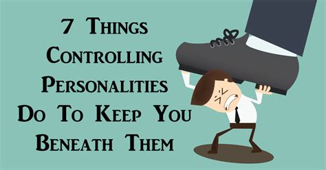 7 Things Controlling Personalities Do To Keep You Beneath Them David