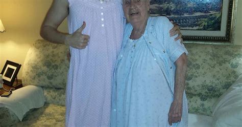 My 84 Year Old Grandmother Apologized For Having To Wear Her Nightgown In Front Of Us I Said It