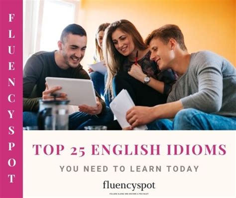 Top English Idioms You Need To Learn Today Fluencyspot Com