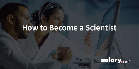 How To Become A Scientist All You Need To Know