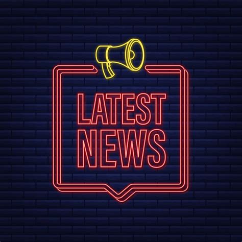 Premium Vector Megaphone Label With Latest News Neon Icon Megaphone