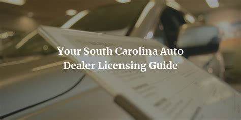 South Carolina Auto Dealer License Guide And Ebook