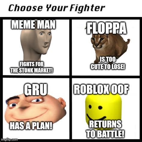 Choose Your Fighter Memes Imgflip
