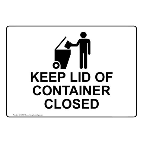 Portrait Keep Lid Of Container Closed Sign Nhep 14511 Recycling Trash