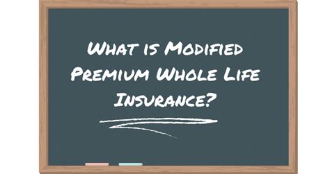 What Is Modified Premium Whole Life Insurance Ogletree Financial