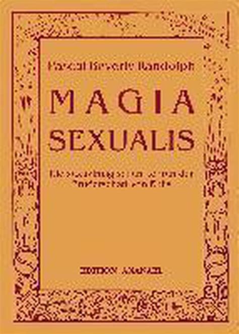 Magia Sexualis Pascal Beverly Randolph 9783901134029 Boeken