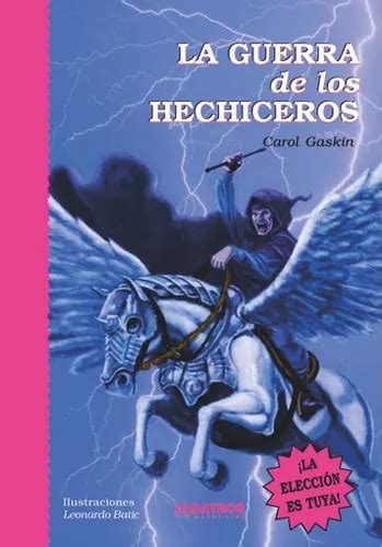 La Guerra De Los Hechiceros ¡la Elección Es Tuya De Carol Gaskin Editorial Albatros En