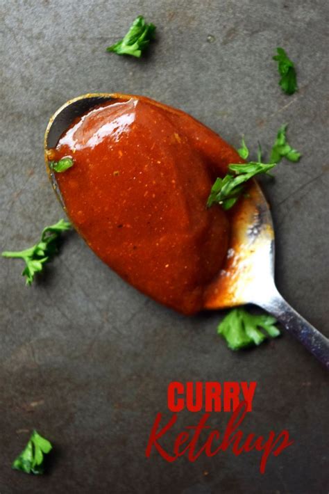 Curry Ketchup Recipe Love Curry Ketchup Miss The