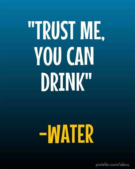 Drinking Water Quotes Quotesgram