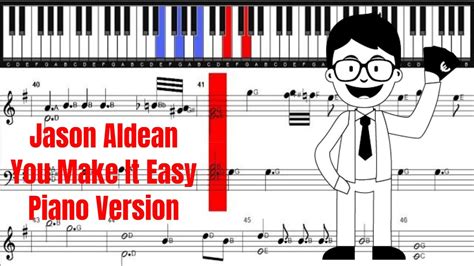 Jason Aldean You Make It Easy Piano Version Piano Sheet Youtube