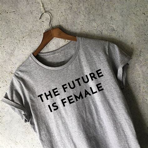 The Future Is Female Shirt For Women Feminism Shirts Feminist Tees