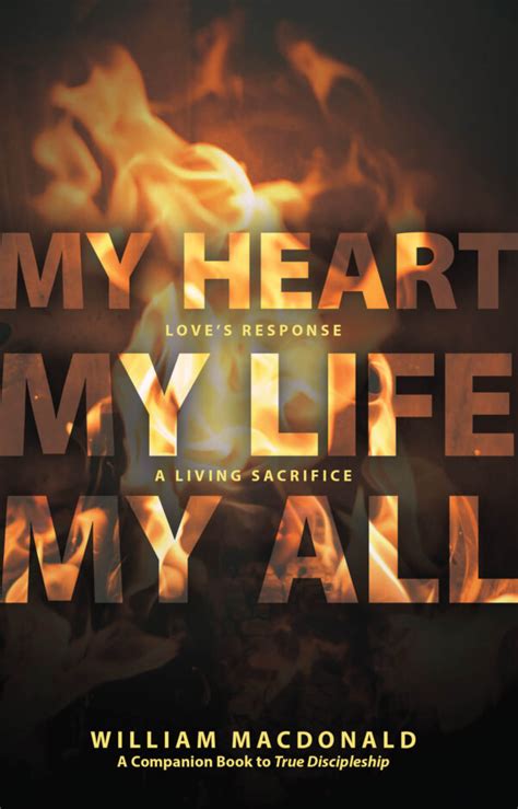 My Heart My Life My All Loves Response A Living Sacrifice New