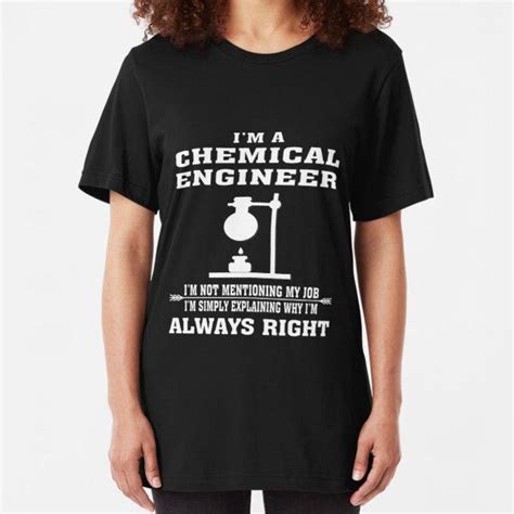 Chemical Engineer Always Right Funny Chemical Engineering T Shirt