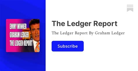 The Ledger Report Graham Ledger Substack