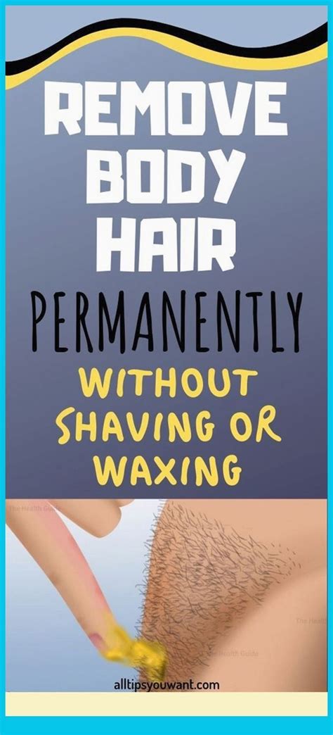 How To Remove Body Hair Permanently Without Shaving Or Waxing Vital