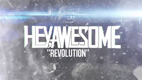 Hey Awesome Revolution Youtube