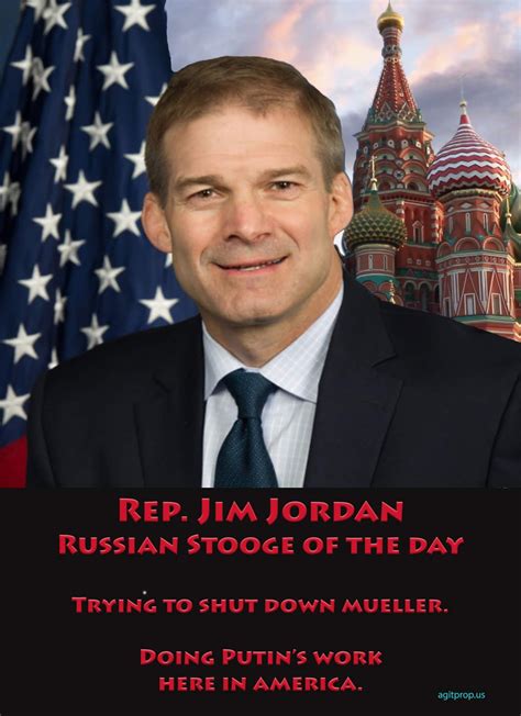 Downwithtyranny Gym Jordan Has Allied Himself Completely With Russia