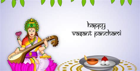 Vasant Panchami In 20182019 When Where Why How Is Celebrated