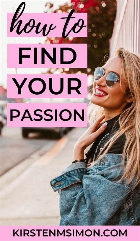 How To Find Your Passion Finding Yourself Life Purpose Passion