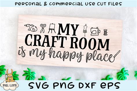 Craft Room Is My Happy Place Craft Sign Svg Pixel Llama