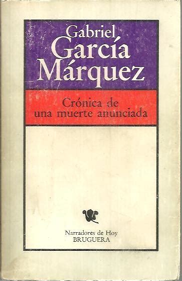 Cronica De Una Muerte Anunciada De Garcia Marquez Gabriel 1981