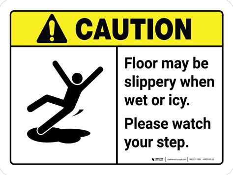 caution ansi floor may be slippery when wet or icy please landscape wall sign