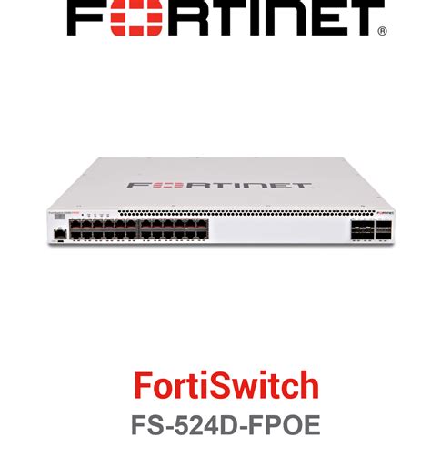 Fortinet Fortiswitch 524d Fpoe Fs 524d Fpoe Acquistate Dal Vostro