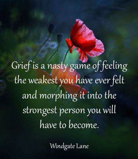 Grief Strength Grief Quotes Grief Healing Wise Quotes