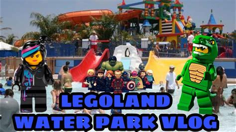 Legoland Water Park San Diego Vlog Parque Acuatico Legolandia Youtube