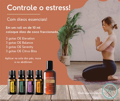 Controle o estress com óleos essenciais dōTERRA Óleos essenciais